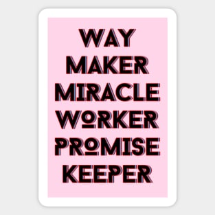 Way maker miracle worker promise keeper | Christian Sticker